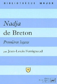 Livrenpoche : Nadja de Breton, premières leçons - Jean-Luois Ferrignaud - Livre