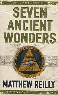 Livrenpoche : Seven ancient wonders - Matthew Reilly - Livre