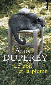Livrenpoche : Le poil et la plume - Anny Duperey - Livre