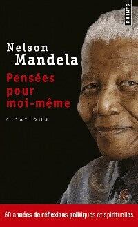 Livrenpoche : Pensées pour moi-même - Nelson Mandela - Livre