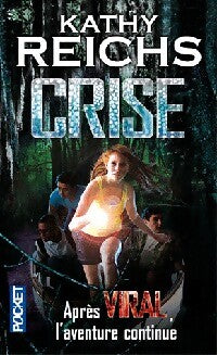 Livrenpoche : Crise - Kathy Reichs - Livre