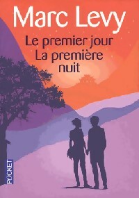 Le premier jour / La première nuit - Marc Lévy - Livre