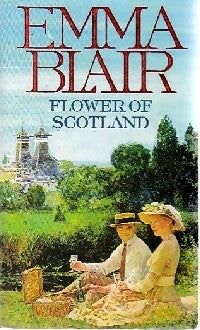 Flower of scotland - Emma Blair -  Warner Books - Livre