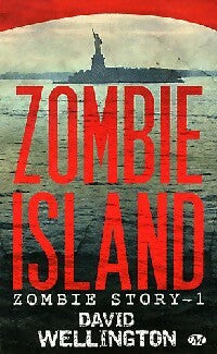 Livrenpoche : Zombie story Tome I : Zombie Island - David Wellington - Livre