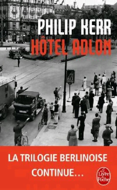Livrenpoche : Hotel Adlon - Philip Kerr - Livre