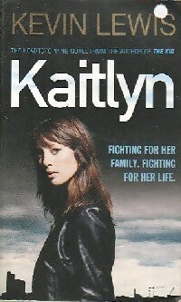 Livrenpoche : Kaitlyn - Kevin Lewis - Livre