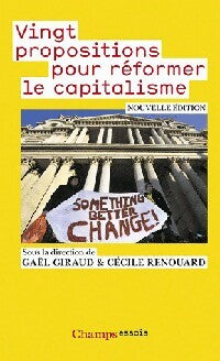 Vingt propositions pour réformer le capitalisme - Gaël Giraud - Livre