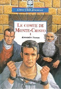 Le comte de monte-cristo Tome I - Alexandre Dumas - Livre