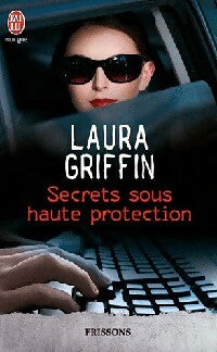 Livrenpoche : Secrets sous haute protection - Laura Griffin - Livre