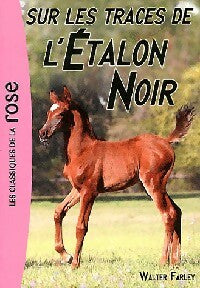 Livrenpoche : Sur les traces de l'étalon noir - Walter Farley - Livre