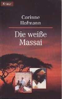 Die weisse Massai - Corinne Hofmann -  Knaur - Livre