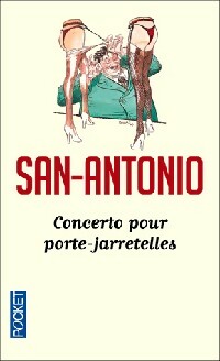 Livrenpoche : Concerto pour porte-jarretelles - San-Antonio - Livre
