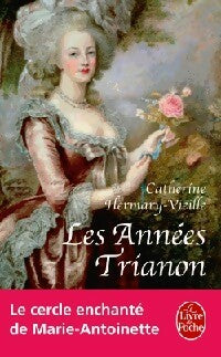 Livrenpoche : Les années Trianon - Catherine Hermary-Vieille - Livre