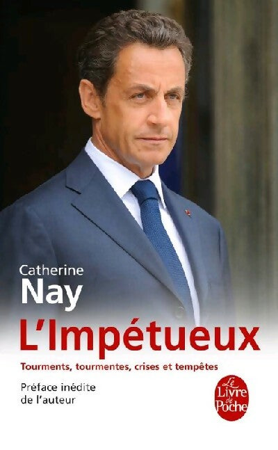 Livrenpoche : L'impétueux - Catherine Nay - Livre