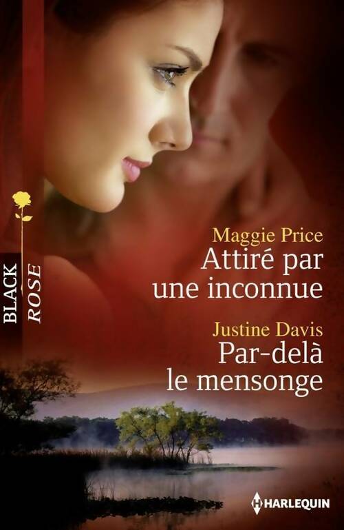 Livrenpoche : Attirée par une inconnue / Par-delà le mensonge - Justine Davis, Maggie Price - Livre