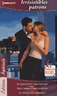 Livrenpoche : Irrésistibles patrons : Un patron bien trop charmant / Pour l'amour d'une secrétaire / Un millionnaire à épouser - Emma Darcy, Judith McWilliams, Jennie Adams - Livre