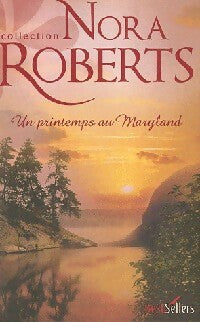 Livrenpoche : Un printemps au Maryland - Nora Roberts - Livre