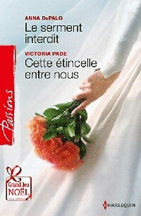 Livrenpoche : Le serment interdit / Cette étincelle entre nous - Victoria Pade, Anna Depalo - Livre