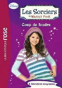 Livrenpoche : Les sorciers de Waverly Place Tome VI : Coup de foudre - Collectif - Livre