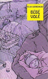 Livrenpoche : Bébé volé - Elsa Devernois - Livre