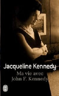Livrenpoche : Avec John F. Kennedy - Jacqueline Kennedy - Livre