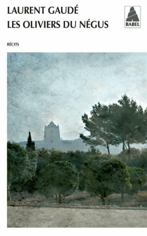 Livrenpoche : Les oliviers du Négus - Laurent Gaudé - Livre