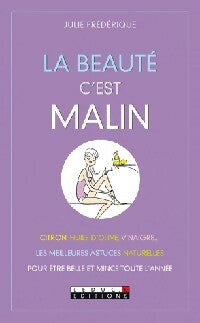Livrenpoche : La beauté, c'est malin - Julie Frédérique - Livre