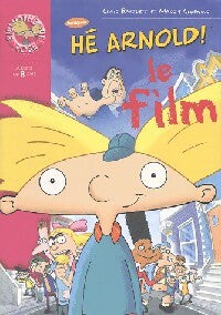 Livrenpoche : Hé arnold ! : Le film - Craig Bartlett, Maggie Groening - Livre