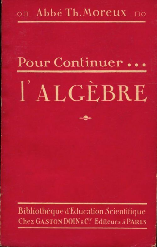 Livrenpoche : Pour comprendre l'algèbre - Abbé Th. Moreux - Livre