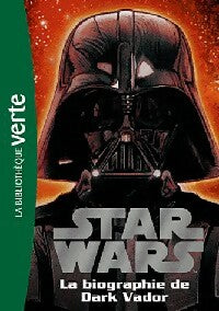 Livrenpoche : Star Wars - Biographie de Dark Vador - Inconnu - Livre