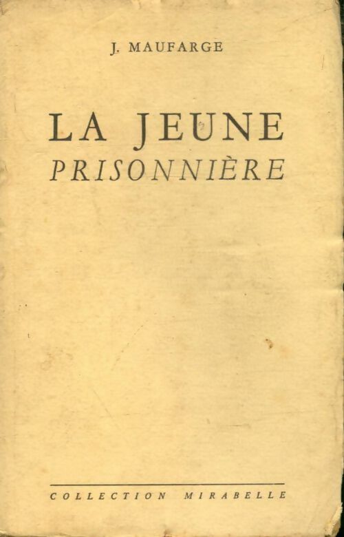 Livrenpoche : La jeune prisonnière - J. Maufarge - Livre