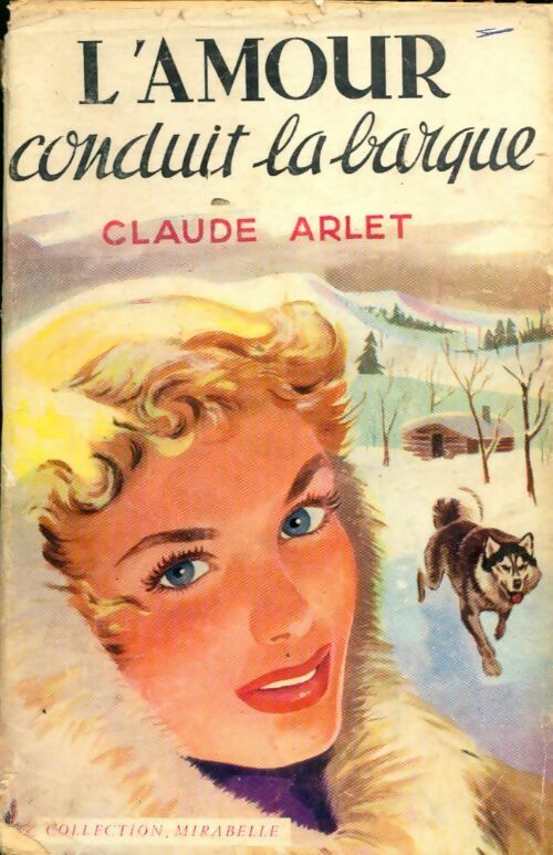 Livrenpoche : L'amour conduit la barque - Claude Arlet - Livre