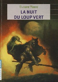 Livrenpoche : La nuit du loup vert - Viviane Moore - Livre