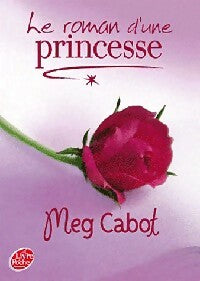 Livrenpoche : Le roman d'une princesse - Meg Cabot - Livre