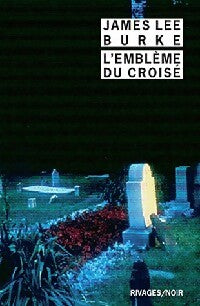Livrenpoche : L'emblème du croisé - James Lee Burke - Livre