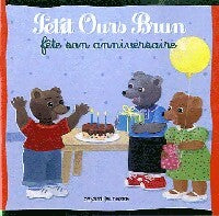 Livrenpoche : Petit Ours Brun fête son anniversaire - Marie Aubinais - Livre