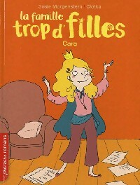 Livrenpoche : La famille trop d'filles : Cara - Susie Morgenstern - Livre