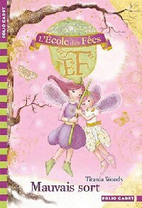 Livrenpoche : L'ecole des fées Tome XII : Mauvais sort - Tatiana Woods - Livre