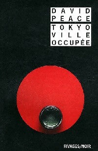 Livrenpoche : Tokyo ville occupée - David Peace - Livre