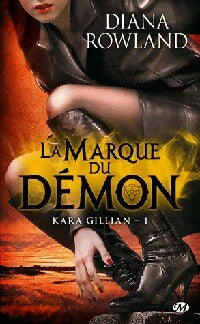 Livrenpoche : Kara Gillian Tome I : La marque du démon - Diana Rowland - Livre