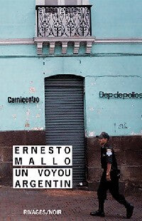 Un voyou argentin - Ernesto Mallo - Livre