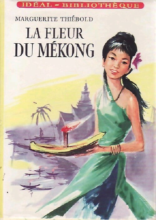 Livrenpoche : La fleur du Mékong - Marguerite Thiébold - Livre