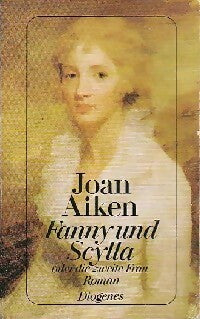 Fanny und Scylla - Joan Aiken -  Diogenes - Livre