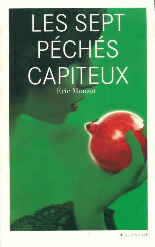 Livrenpoche : Les sept péchés capiteux - Eric Mouzat - Livre