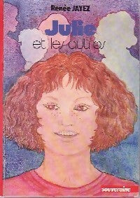 Livrenpoche : Julie et les autres - Renée Jayez - Livre