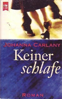 Livrenpoche : Keiner schlafe - Johanna Carlany - Livre