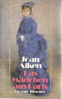 Das mädchen aus Paris - Joan Aiken -  Diogenes - Livre
