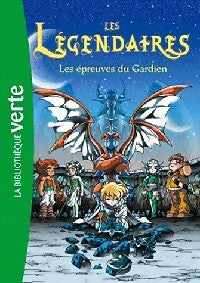 Livrenpoche : Les légendaires Tome II : Les épreuves du gardien - Inconnu - Livre