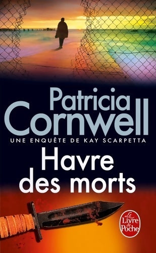 Livrenpoche : Havre des morts - Patricia Daniels Cornwell - Livre
