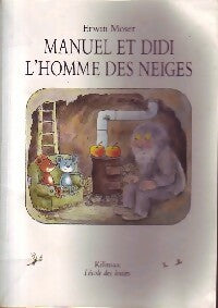 Livrenpoche : Manuel et Didi l'homme des neiges - Erwin Moser - Livre
